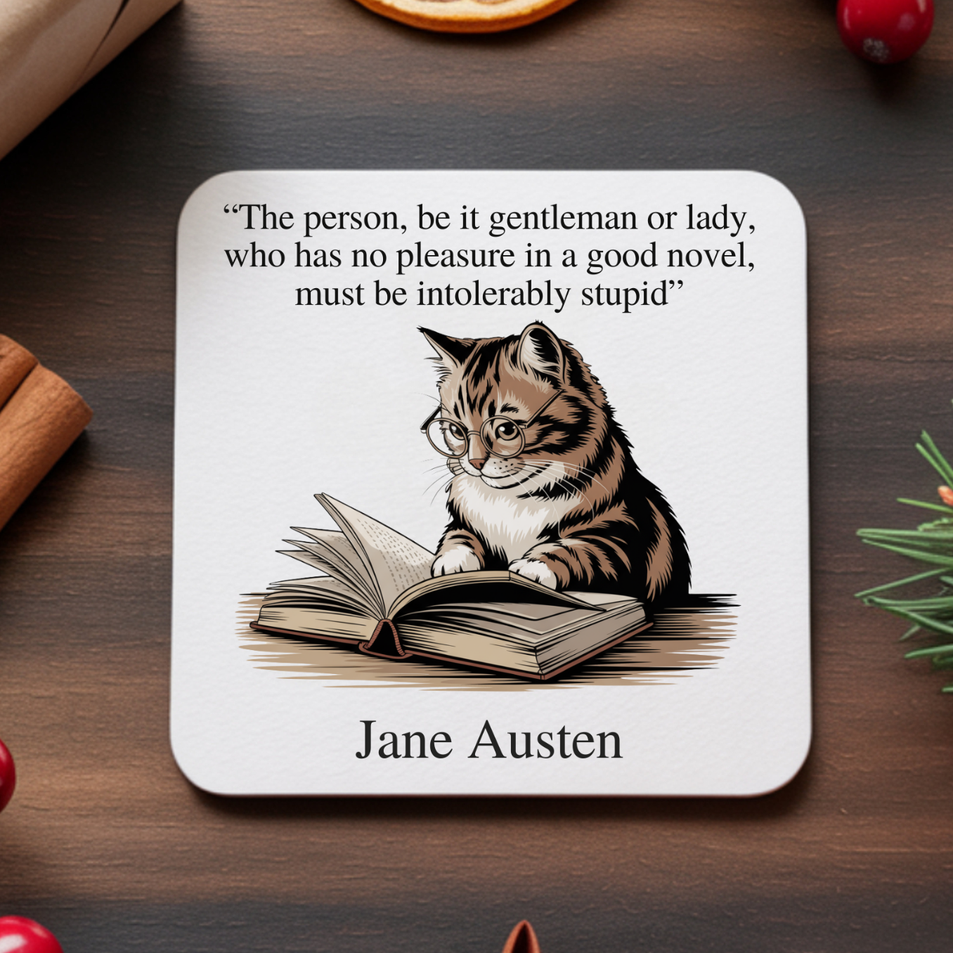 "The person, be it gentleman or lady..." Jane Austen