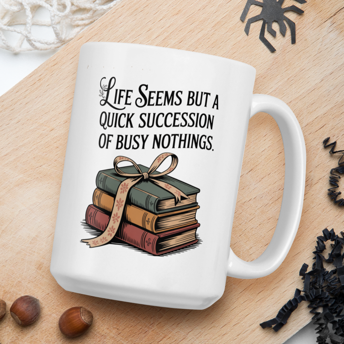 " Life seems but a quick succession..." - Jane Austen