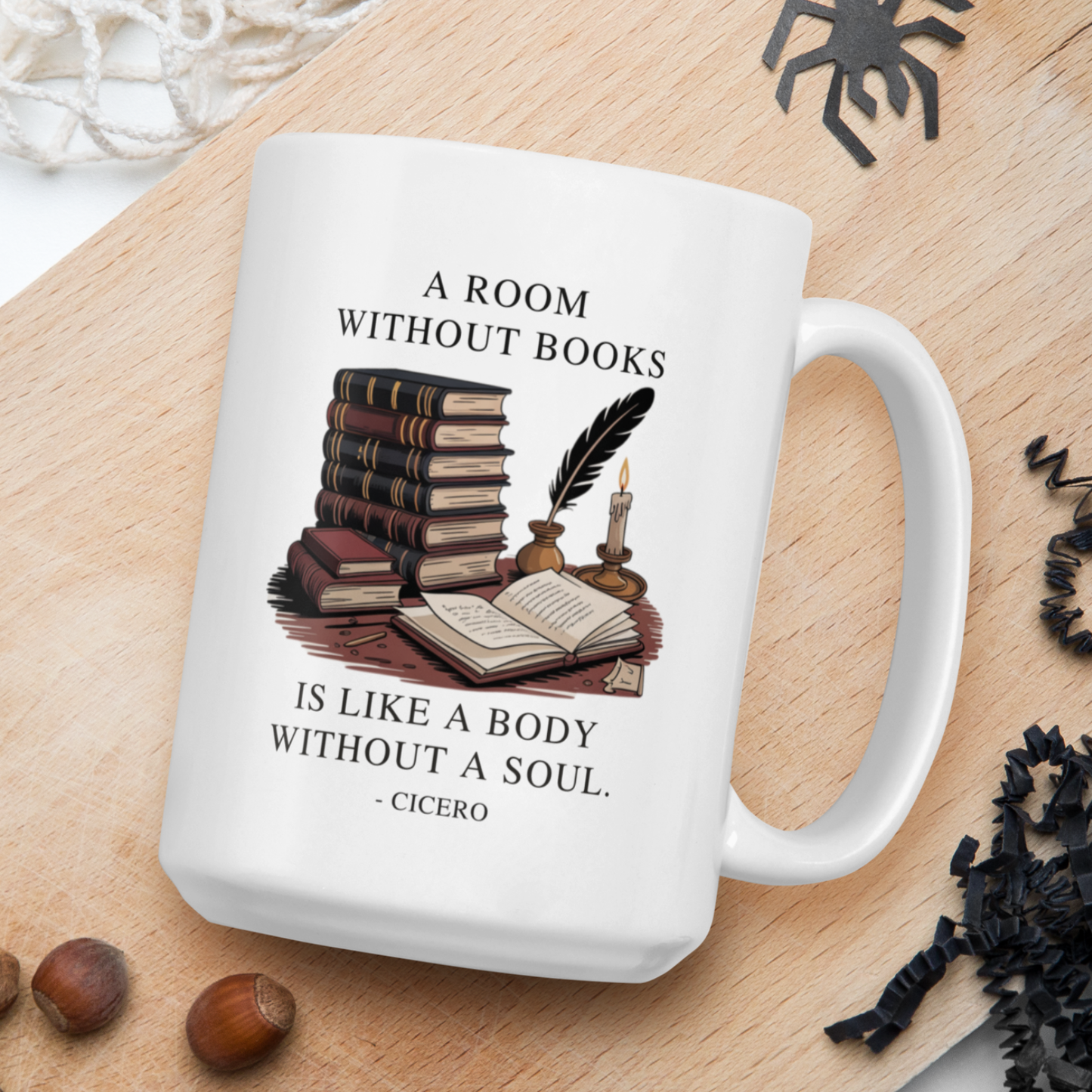 "A room without books...." - Cicero