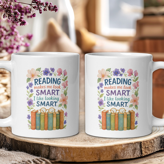 Reading makes me look smart.. I like looking smart