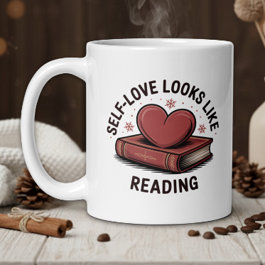 Self-love looks like reading mug