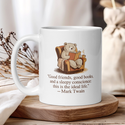Good friends, good books - Mark Twain
