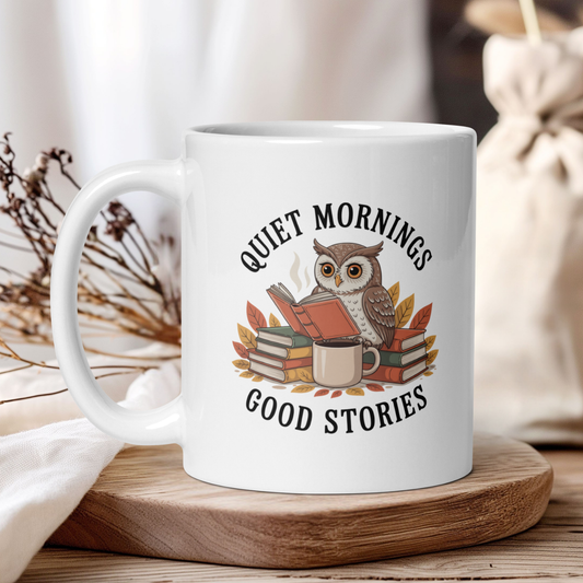 Quiet mornings, good stories mug