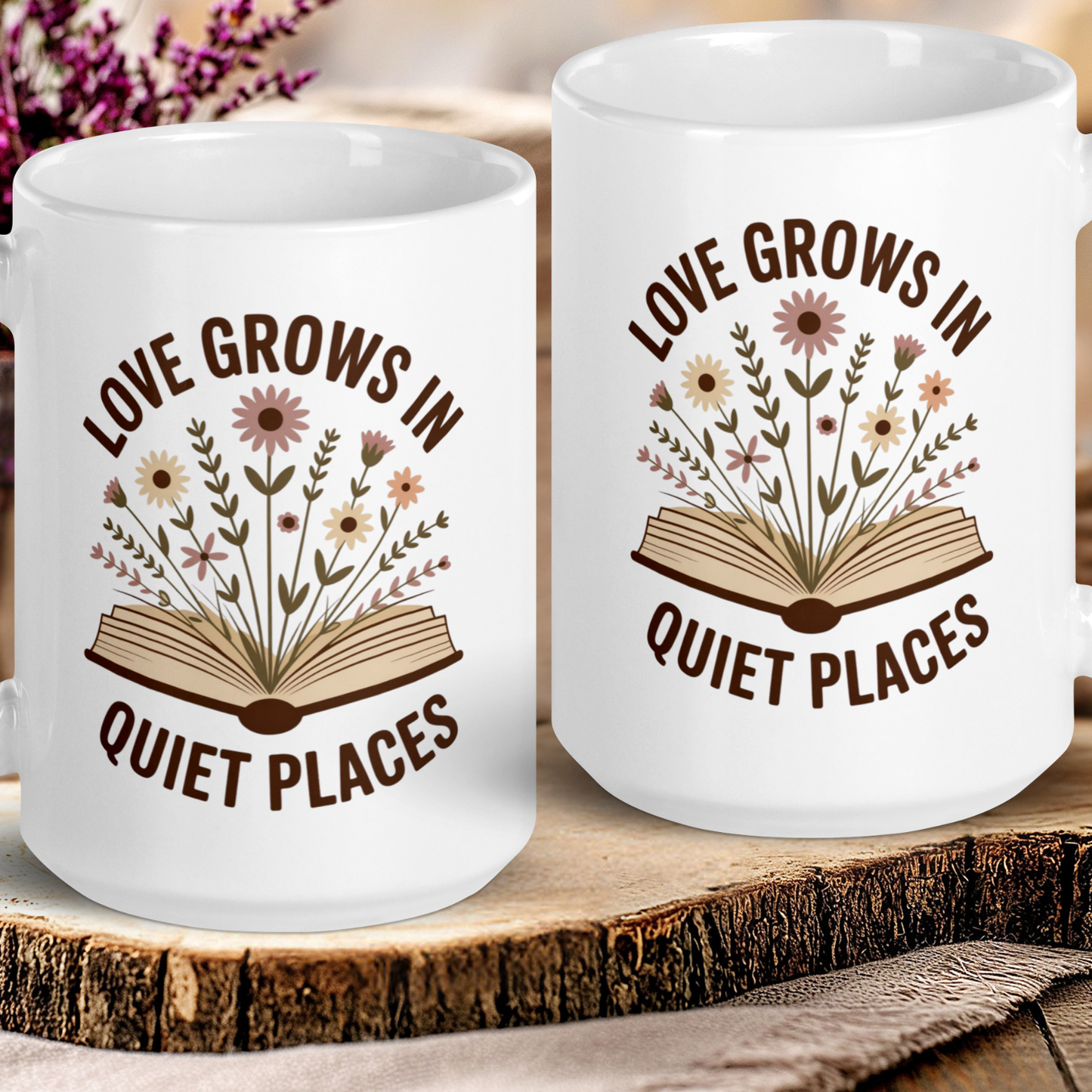Love Grows in Quiet Places Coffee Cup for Readers