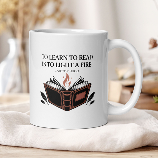 "The learn to read, is to light a fire" - Victor Hugo
