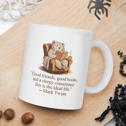 Good friends, good books - Mark Twain