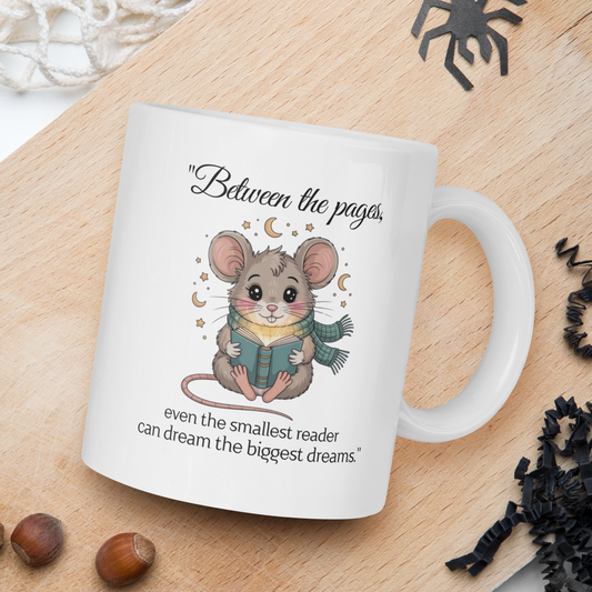 "Between the pages, even the smallest reader can dream the biggest dream"