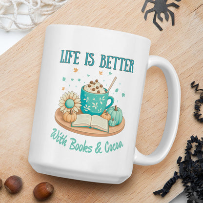 "Life is better with Books & Cocoa"